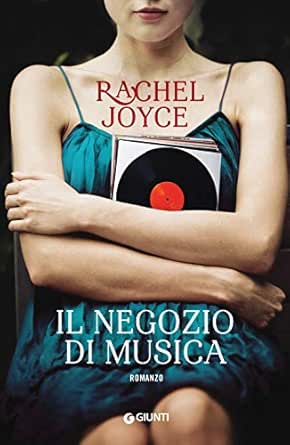 Il Negozio Di Musica Italian Edition Ebook Rachel Joyce Castoldi Silvia Amazon Co Uk Kindle Store