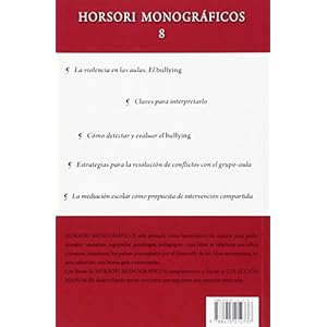 La violencia en las relaciones entre escolares: Claves para entender, evaluar e intervenir en Bullying