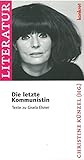 Image de Die letzte Kommunistin: Erinnerungen an die Autorin Gisela Elsner