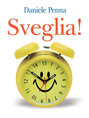 Sveglia!: I 15 passi necessari per vivere una vita felice e ricca di abbondanza