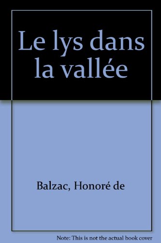 couverture de : Le lys dans la vall&eacute;e