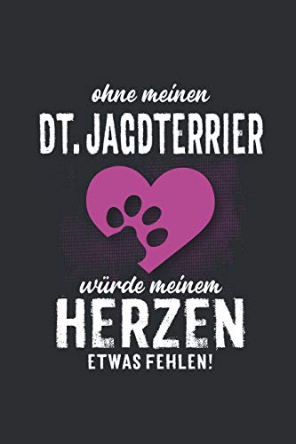 Ohne meinen Dt. Jagdterrier: Wochenplaner 2020 | Kalender mit einer Woche je Doppelseite und Jahres- und Monatsübersicht | ca. Din A5