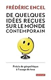Image de De quelques idées reçues sur le monde contemporain: Précis de géopolitique à l'usage de tous