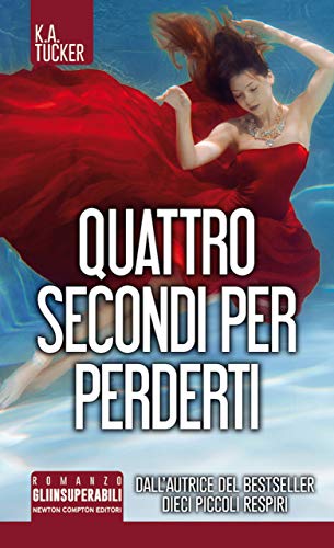 Quattro secondi per perderti (Dieci piccoli respiri Vol. 3) Quattro secondi per perderti (Dieci piccoli respiri Vol. 3)