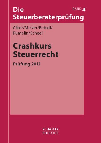 Crashkurs Steuerrecht: Prüfung 2012