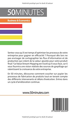 Le Value Stream Mapping, outil roi du Lean: Cartographier la chaîne de production de valeur