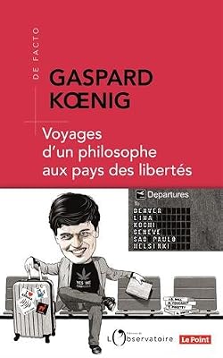 L'OBSERVATOIRE Voyages d'un philosophe aux pays des libertés