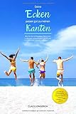 Deine Ecken passen gut zu meinen Kanten!: Wie Du die richtig guten Menschen in Deinem Leben findest und Dir ein positives Umfeld aufbaust! by 