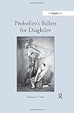 Image de Prokofiev's Ballets for Diaghilev