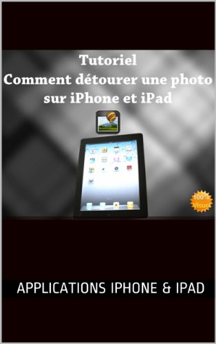Tutoriel : comment détourer simplement une photo sur iPad et iPhone (Applications Iphone & Ipad t. 1) francais Tutoriel : comment détourer simplement une photo sur iPad et iPhone (Applications Iphone & Ipad t. 1) francais