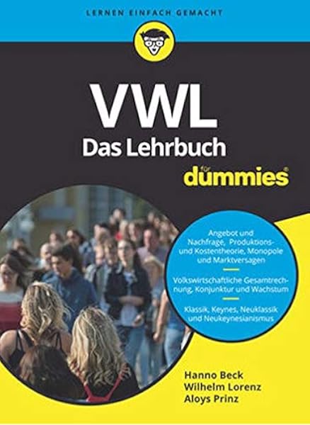 Vwl Fur Dummies Das Lehrbuch Amazon De Beck Hanno Lorenz Wilhelm Prinz Aloys Bucher