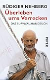 Image de Überleben ums Verrecken: Das Survival-Handbuch