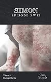 SIMON: EPISODE ZWEI: Tobias - Blutige Rache by