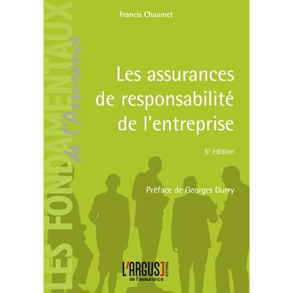 Les assurances de responsabilité de l'entreprise Les assurances de responsabilité de l'entreprise