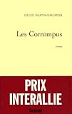 Les Corrompus - Prix Interallié 1998
