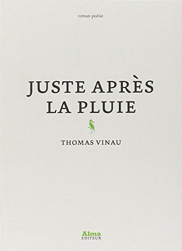 Juste après la pluie francais Juste après la pluie francais
