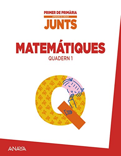 Aprendre és créixer junts 1r Quadern de Matemàtiques 1
