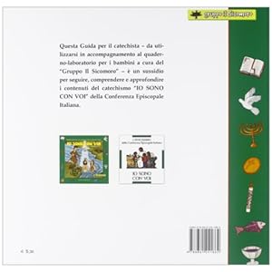 Io sono con voi. Guida per il catechista. Sussidio operativo al Catechismo C.E.I. per