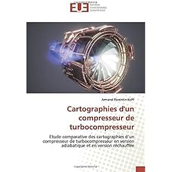 Cartographies d'un compresseur de turbocompresseur: Etude comparative des cartographies d'un compresseur de turbocompresseur en version adiabatique et en version réchauffée