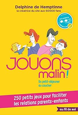 Jouons malin ! Du petit-déjeuner au coucher
