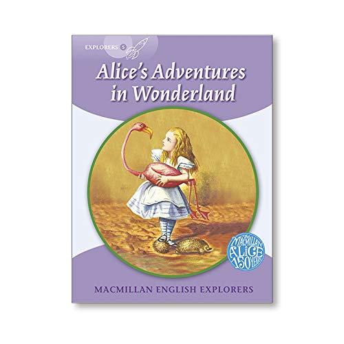 Explorers 5 Alice in Wonderland (MAC Eng Expl Readers)