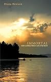 Image de Immortal: How I Learned There IS Life After Death