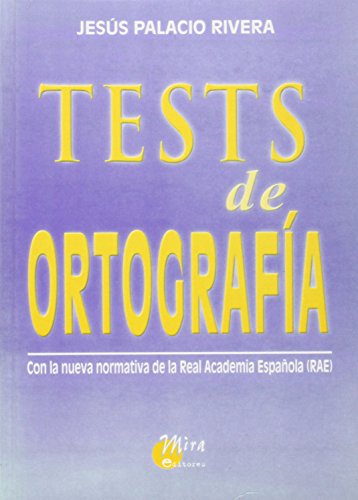 Tests de ortografía, con la nueva normativa de la Real Academia Española (RAE)
