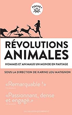 Révolutions animales : Hommes et animaux, un monde en partage