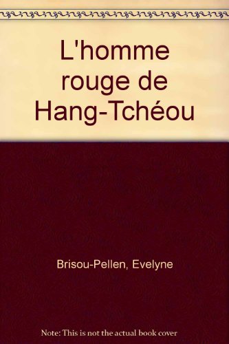 L'homme rouge de Hang-Tchéou