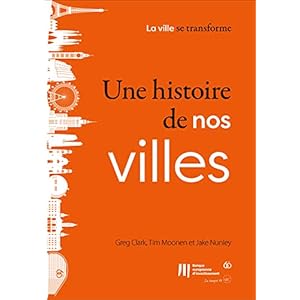 Une histoire de nos villes (La ville se transforme t. 1)