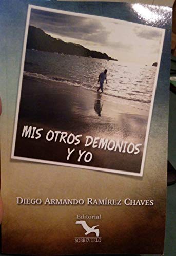 Mis otros demonios y yo por Diego Ramirez Chaves