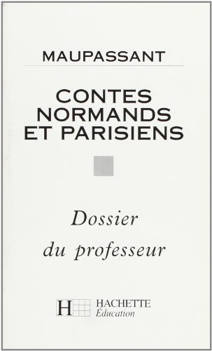 Download Classiques Hachette - Professeur : Contes normands et parisiens Download Classiques Hachette - Professeur : Contes normands et parisiens