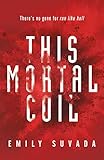 This Mortal Coil by 