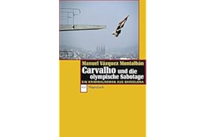 Carvalho und die olympische Sabotage: Ein Kriminalroman aus Barcelona (Wagenbachs andere Taschenbücher)
