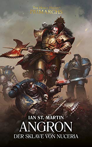 Angron: Der Sklave von Nuceria (Primarchs)
