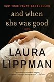 Image de And When She Was Good: A Novel