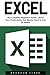 Produktbild Excel: The Complete Beginners Guide - Boost Your Poductivity And Master Excel In Just 24 Hours! (Excel, Microsoft Office, MS Excel 2016)