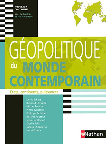 Géopolitique du monde contemporain Géopolitique du monde contemporain