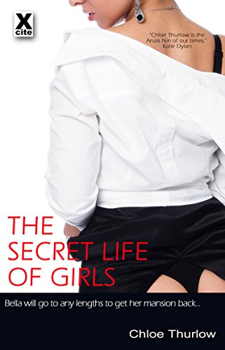 The Secret Life of Girls - full length erotic novel (Xcite Erotic Romance Novels Book 7) (English Edition) livre
