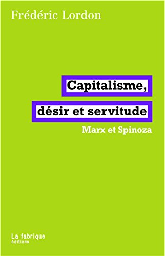 Download Capitalisme, désir et servitude: Marx et Spinoza Download Capitalisme, désir et servitude: Marx et Spinoza