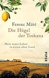 Cover zum Buch Die Hügel der Toskana: Mein neues Leb...