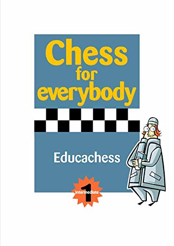 Chess for everybody Intermediate 1
