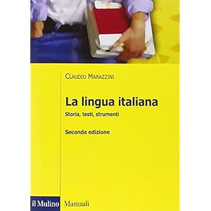 La lingua italiana. Storia, testi, strumenti La lingua italiana. Storia, testi, strumenti