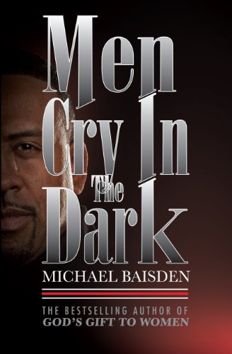 Men Cry In The Dark (English Edition) livre