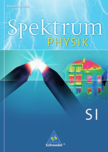 Spektrum Physik Schülerband Kurzausgabe Sekundarstufe 1 RheinlandPfalz: Ausgabe 2010