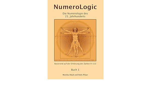 Numerologic Die Numerologie Des 21 Jahrhunderts Amazon De Monika Abud Und Niels Pilaar Anke Verhagen Bucher