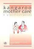Image de Kangaroo Mother Care: A Practical Guide