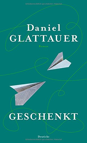 Geschenkt Roman Pdf Download Daniel Glattauer Geschenkt Roman Dollotatu