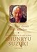 Eine Ecke dieser Welt erhellen: Erleuchtende Augenblicke mit dem großen Zen-Meister Shunryu Suzuki by 