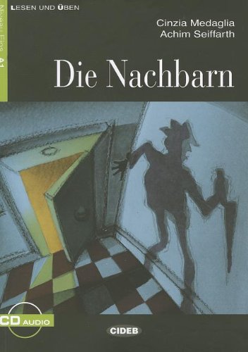 Die Nachbarn Buch (+CD): Die Nachbarn + CD (Lesen und üben)